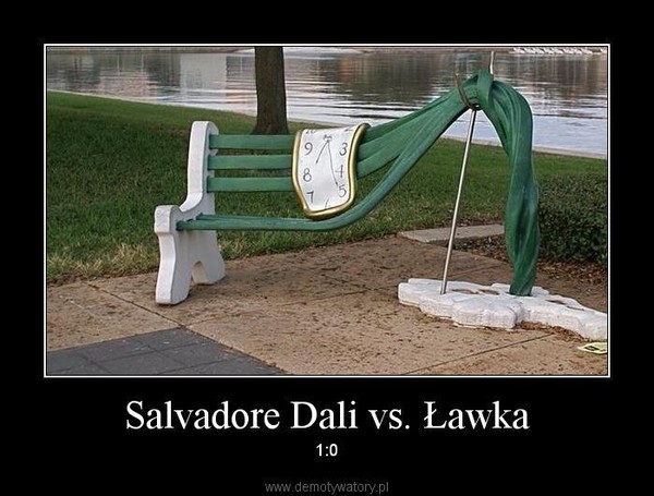 Salvadore Dali vs. Ławka – 1:0 