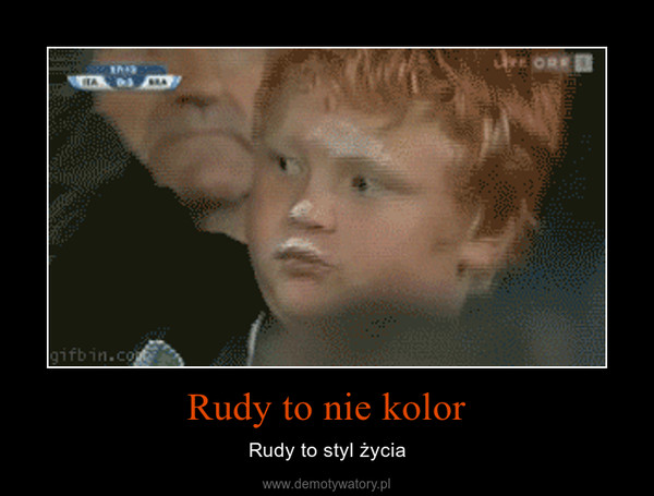 Rudy to nie kolor – Rudy to styl życia 