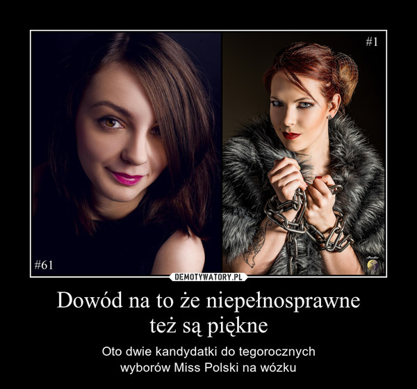 Dowód na to że niepełnosprawneteż są piękne – Oto dwie kandydatki do tegorocznychwyborów Miss Polski na wózku 