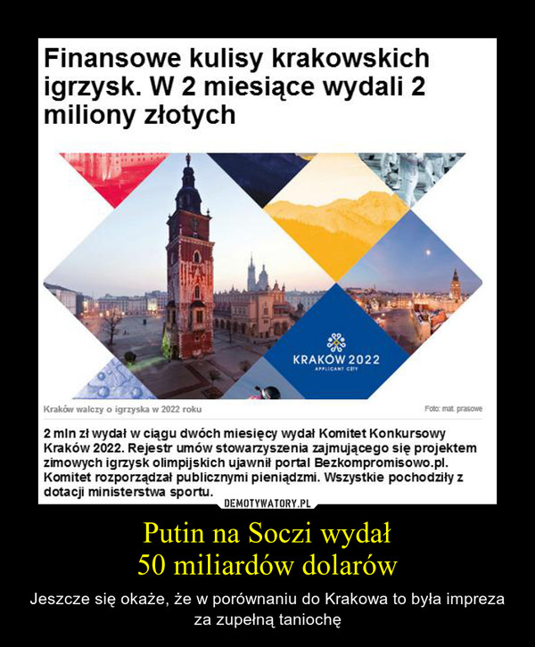 Putin na Soczi wydał50 miliardów dolarów – Jeszcze się okaże, że w porównaniu do Krakowa to była impreza za zupełną taniochę 