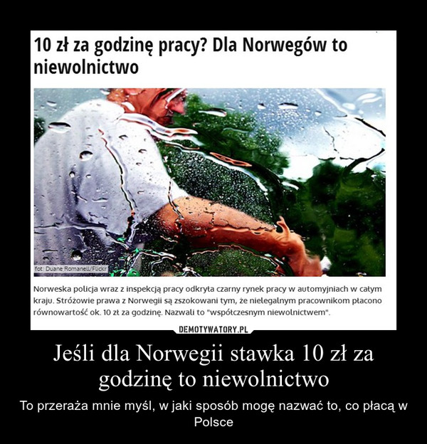 Jeśli dla Norwegii stawka 10 zł za godzinę to niewolnictwo – To przeraża mnie myśl, w jaki sposób mogę nazwać to, co płacą w Polsce 