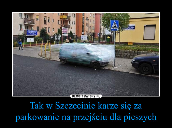 Tak w Szczecinie karze się za parkowanie na przejściu dla pieszych –  