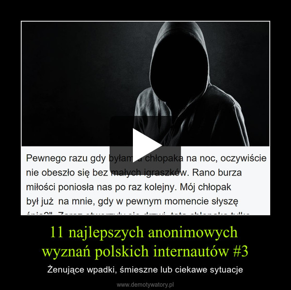 11 najlepszych anonimowych wyznań polskich internautów #3 – Żenujące wpadki, śmieszne lub ciekawe sytuacje 