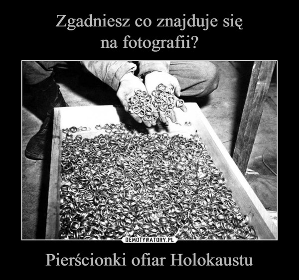 Pierścionki ofiar Holokaustu –  