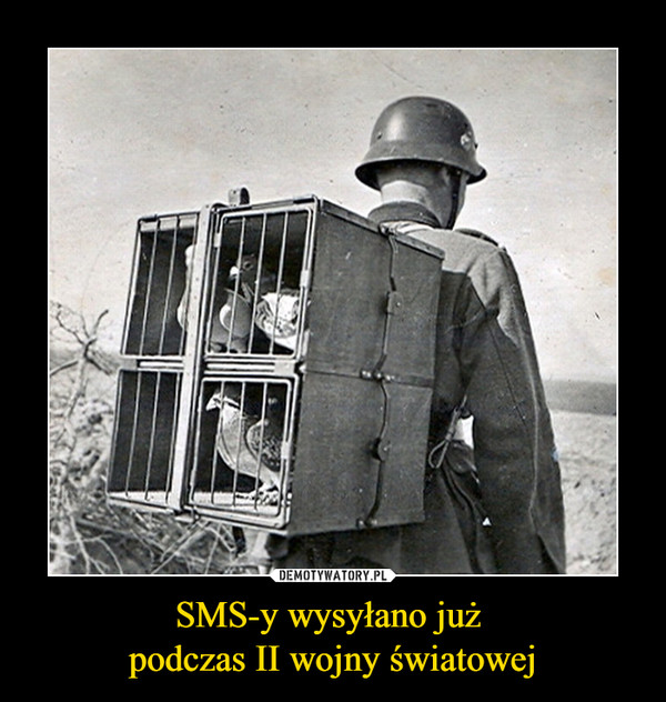 SMS-y wysyłano już 
podczas II wojny światowej