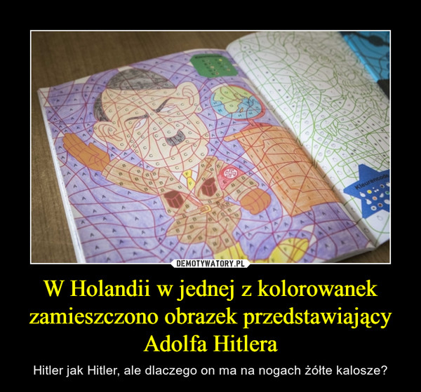 W Holandii w jednej z kolorowanek zamieszczono obrazek przedstawiający Adolfa Hitlera