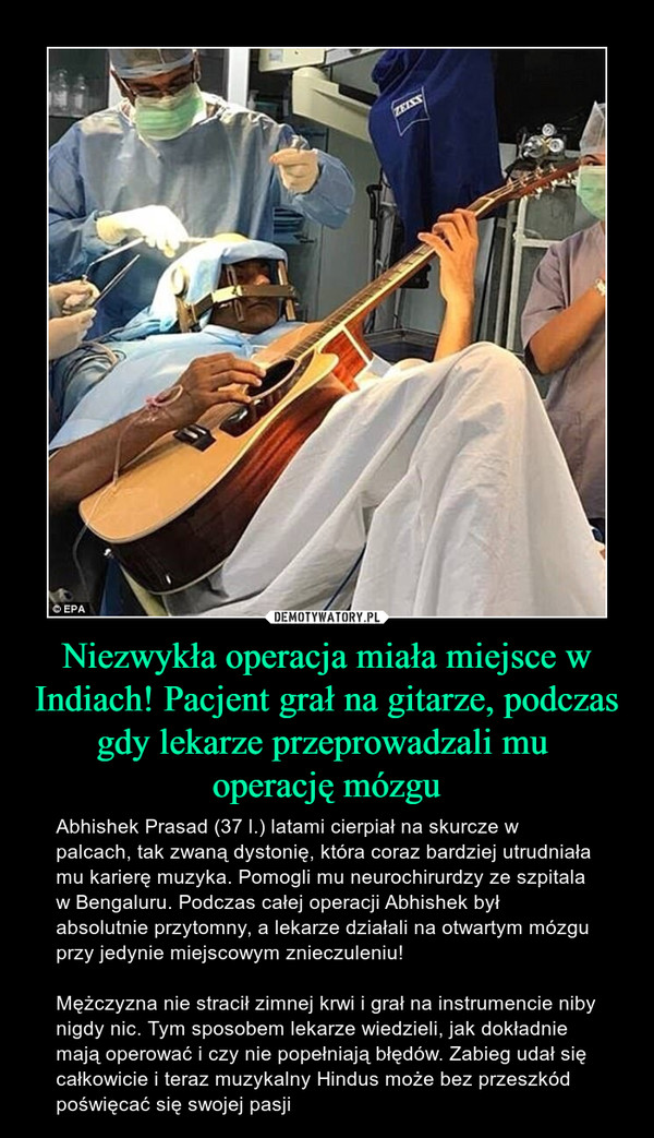 Niezwykła operacja miała miejsce w Indiach! Pacjent grał na gitarze, podczas gdy lekarze przeprowadzali mu 
operację mózgu