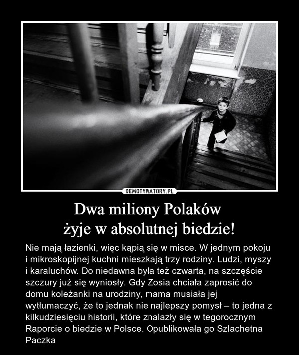 Dwa miliony Polaków 
żyje w absolutnej biedzie!