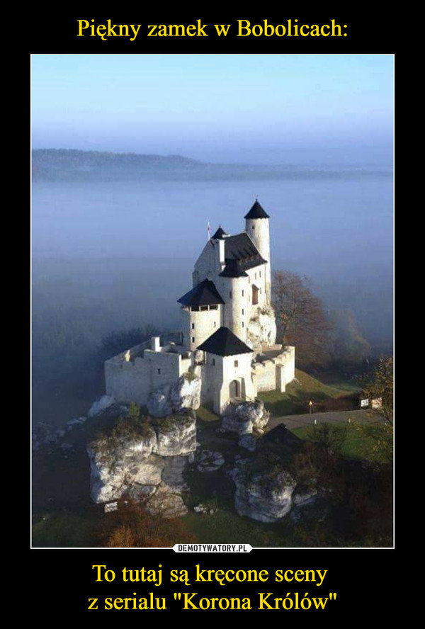 Piękny zamek w Bobolicach: To tutaj są kręcone sceny 
z serialu "Korona Królów"