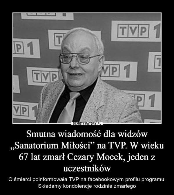 Smutna wiadomość dla widzów „Sanatorium Miłości” na TVP. W wieku 67 lat zmarł Cezary Mocek, jeden z uczestników