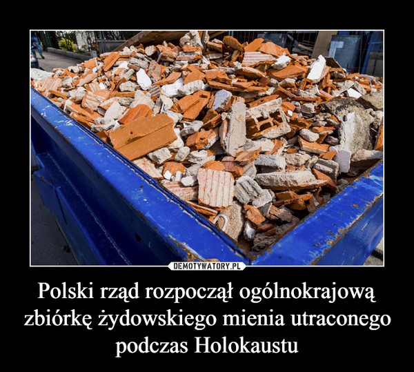 Polski rząd rozpoczął ogólnokrajową zbiórkę żydowskiego mienia utraconego podczas Holokaustu