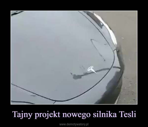 Tajny projekt nowego silnika Tesli –  