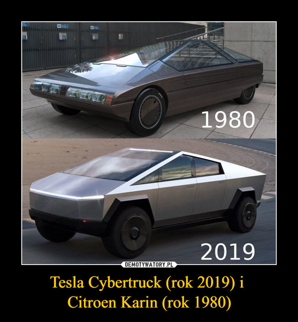 Tesla Cybertruck (rok 2019) i 
Citroen Karin (rok 1980)