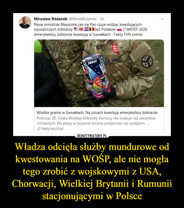 Władza odcięła służby mundurowe od kwestowania na WOŚP, ale nie mogła tego zrobić z wojskowymi z USA, Chorwacji, Wielkiej Brytanii i Rumunii stacjonującymi w Polsce