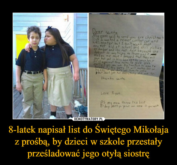 8-latek napisał list do Świętego Mikołaja z prośbą, by dzieci w szkole przestały prześladować jego otyłą siostrę