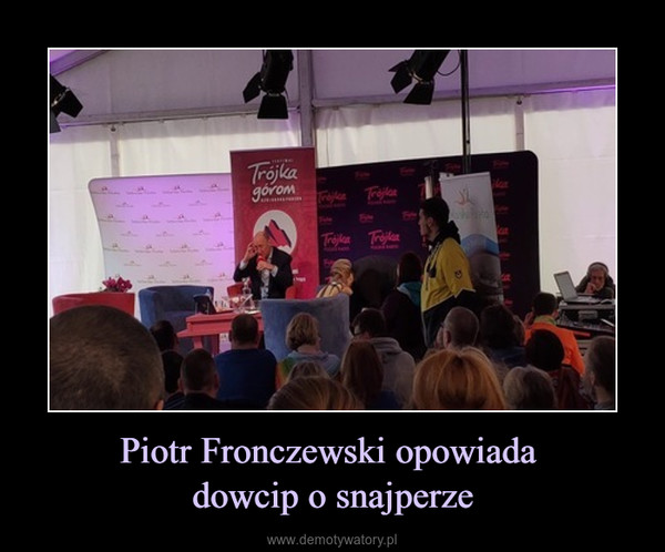 Piotr Fronczewski opowiada dowcip o snajperze –  