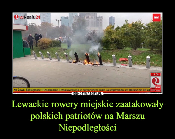 Lewackie rowery miejskie zaatakowały polskich patriotów na Marszu Niepodległości –  
