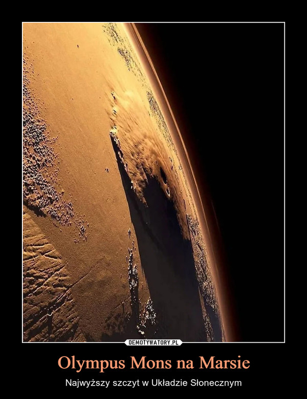 Olympus Mons na Marsie – Najwyższy szczyt w Układzie Słonecznym 