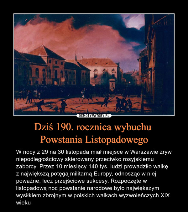 Dziś 190. rocznica wybuchu 
Powstania Listopadowego