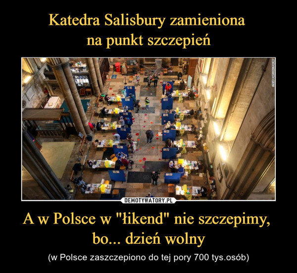 A w Polsce w "łikend" nie szczepimy, bo... dzień wolny – (w Polsce zaszczepiono do tej pory 700 tys.osób) 