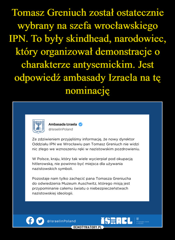 Tomasz Greniuch został ostatecznie wybrany na szefa wrocławskiego IPN. To były skindhead, narodowiec, który organizował demonstracje o charakterze antysemickim. Jest odpowiedź ambasady Izraela na tę nominację