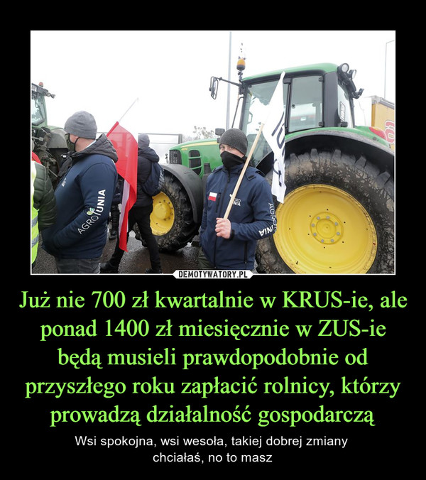 Już nie 700 zł kwartalnie w KRUS-ie, ale ponad 1400 zł miesięcznie w ZUS-ie będą musieli prawdopodobnie od przyszłego roku zapłacić rolnicy, którzy prowadzą działalność gospodarczą