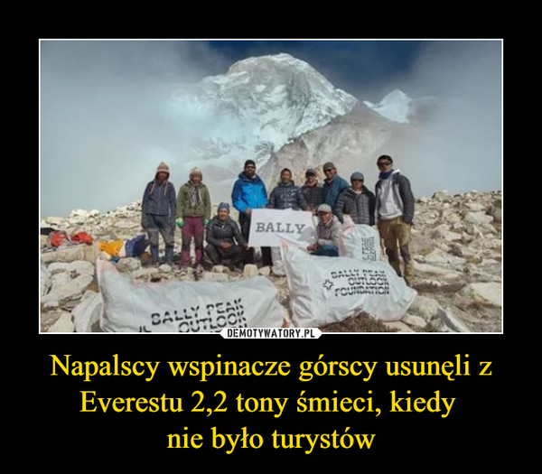 Napalscy wspinacze górscy usunęli z Everestu 2,2 tony śmieci, kiedy nie było turystów –  