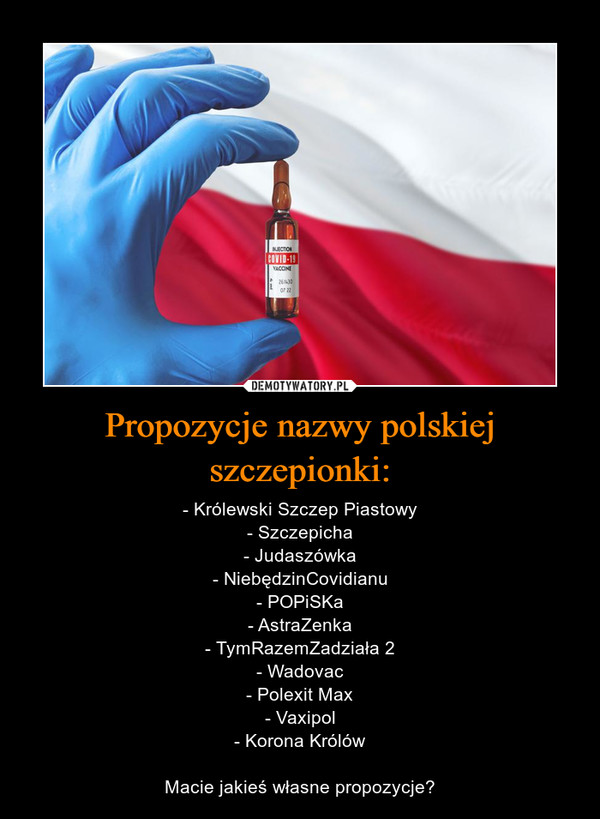 Propozycje nazwy polskiej szczepionki: