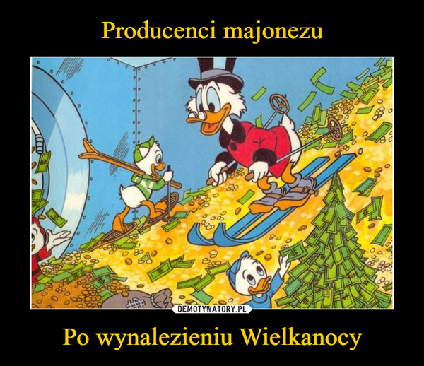 Po wynalezieniu Wielkanocy –  