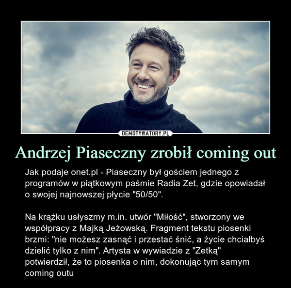 Andrzej Piaseczny zrobił coming out
