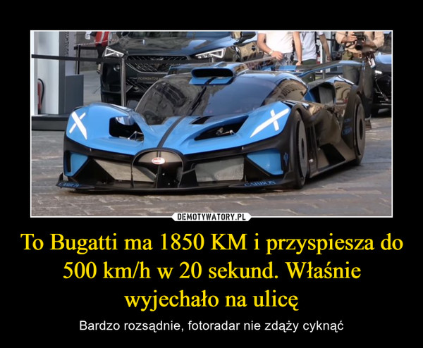 To Bugatti ma 1850 KM i przyspiesza do 500 km/h w 20 sekund. Właśnie wyjechało na ulicę – Bardzo rozsądnie, fotoradar nie zdąży cyknąć 