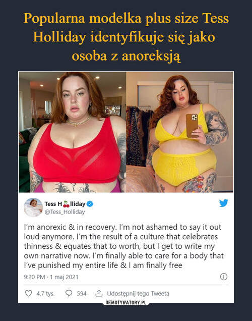 Popularna modelka plus size Tess Holliday identyfikuje się jako 
osoba z anoreksją
