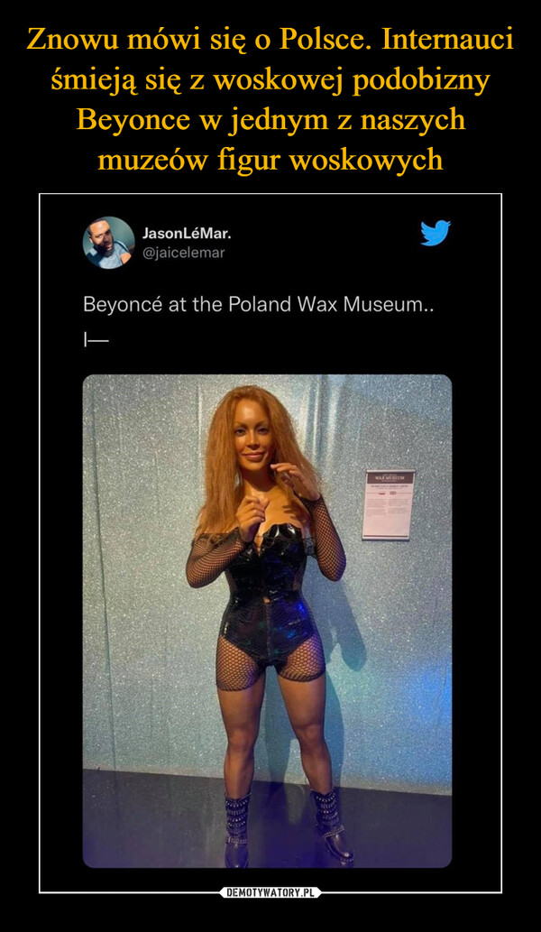 Znowu mówi się o Polsce. Internauci śmieją się z woskowej podobizny Beyonce w jednym z naszych muzeów figur woskowych