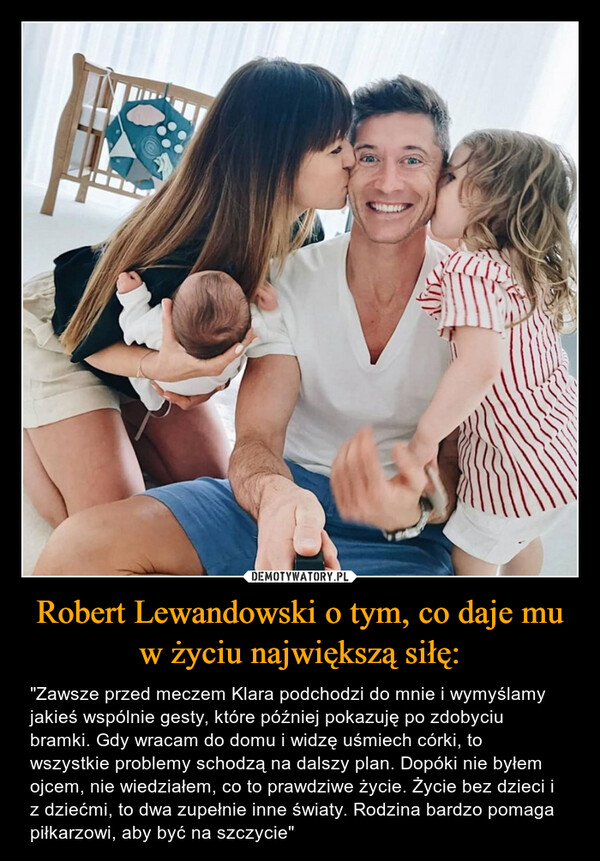 Robert Lewandowski o tym, co daje mu w życiu największą siłę: