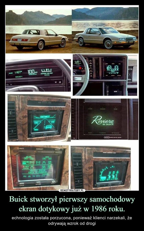 Buick stworzył pierwszy samochodowy ekran dotykowy już w 1986 roku.