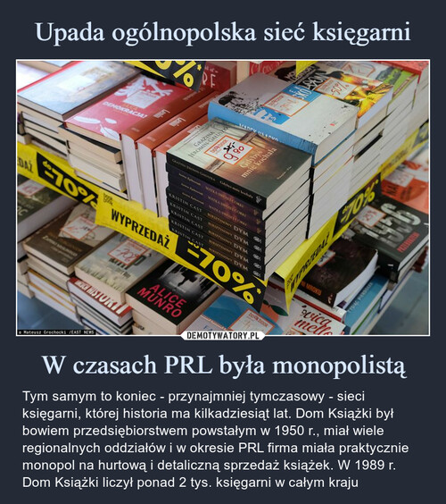 Upada ogólnopolska sieć księgarni W czasach PRL była monopolistą