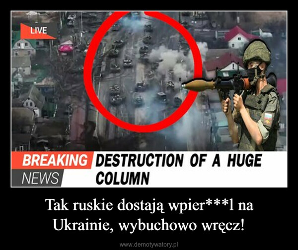 Tak ruskie dostają wpier***l na Ukrainie, wybuchowo wręcz! –  