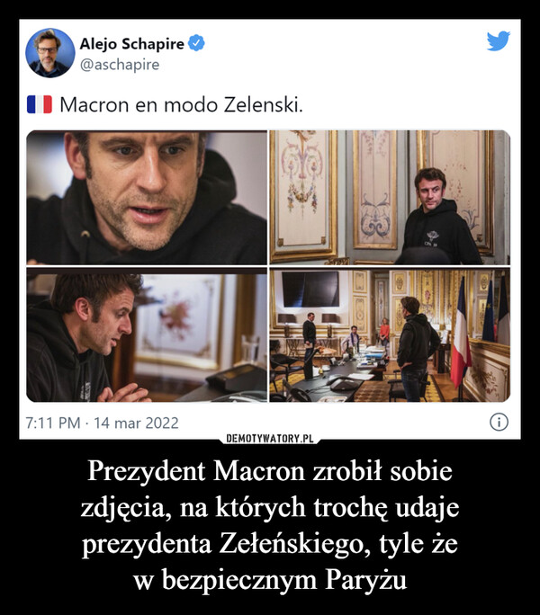 Prezydent Macron zrobił sobiezdjęcia, na których trochę udajeprezydenta Zełeńskiego, tyle żew bezpiecznym Paryżu –  Macron en modo Zelenski
