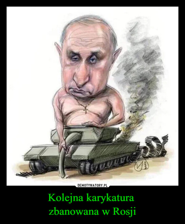 Kolejna karykatura 
zbanowana w Rosji