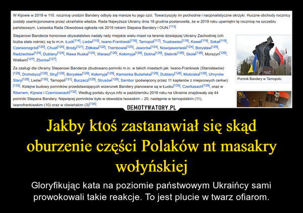 Jakby ktoś zastanawiał się skąd oburzenie części Polaków nt masakry wołyńskiej