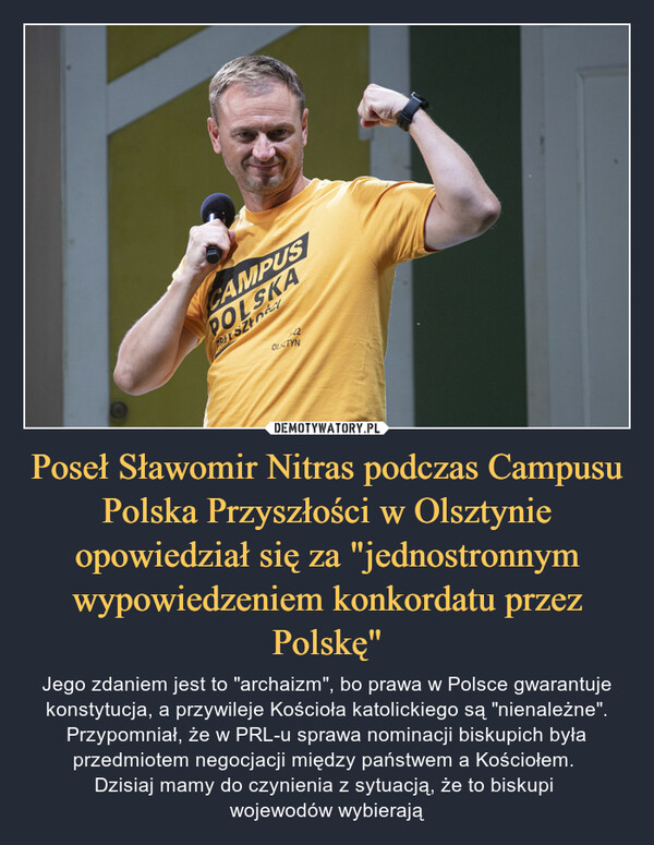 Poseł Sławomir Nitras podczas Campusu Polska Przyszłości w Olsztynie opowiedział się za "jednostronnym wypowiedzeniem konkordatu przez Polskę"