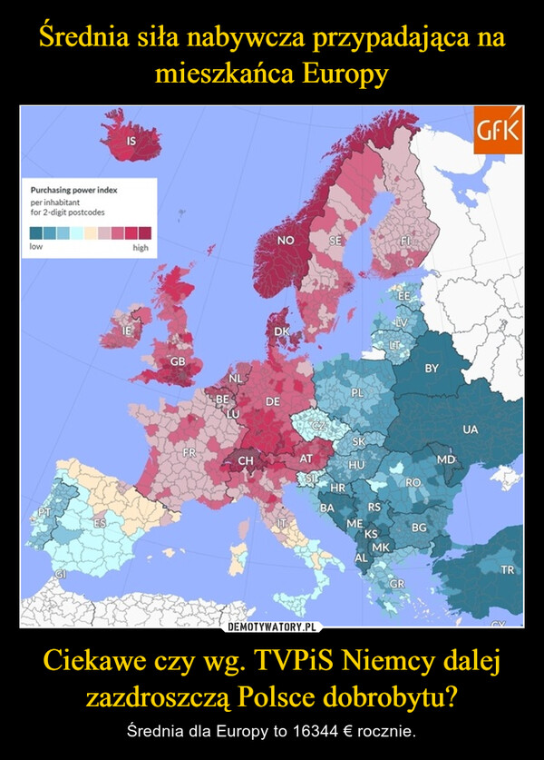 Ciekawe czy wg. TVPiS Niemcy dalej zazdroszczą Polsce dobrobytu? – Średnia dla Europy to 16344 € rocznie. 