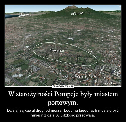 W starożytności Pompeje były miastem portowym.