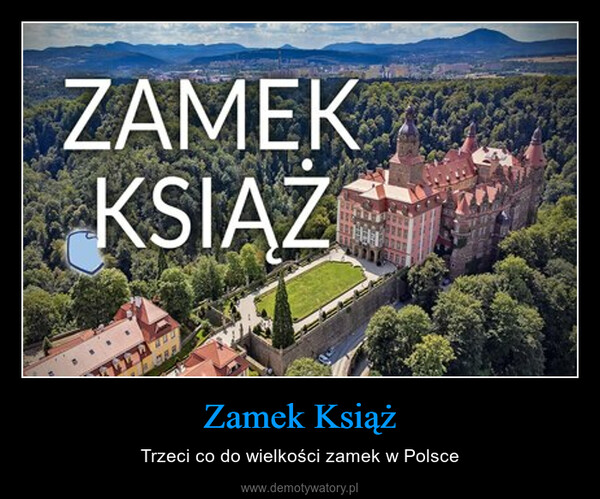 Zamek Książ – Trzeci co do wielkości zamek w Polsce 