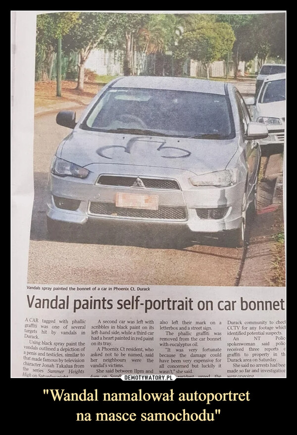 "Wandal namalował autoportret na masce samochodu" –  Vandal paints self -portrait on car bonnet