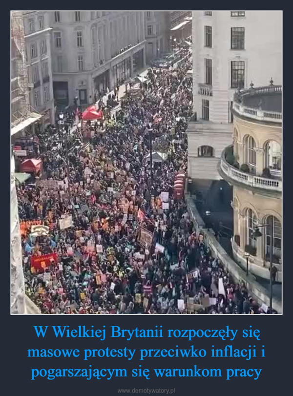 W Wielkiej Brytanii rozpoczęły się masowe protesty przeciwko inflacji i pogarszającym się warunkom pracy –  