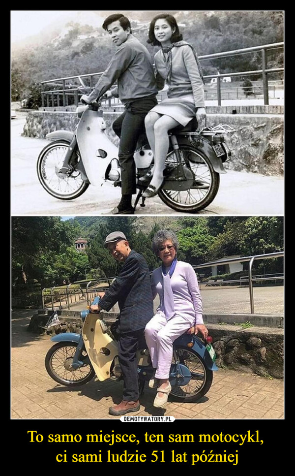 To samo miejsce, ten sam motocykl, 
ci sami ludzie 51 lat później