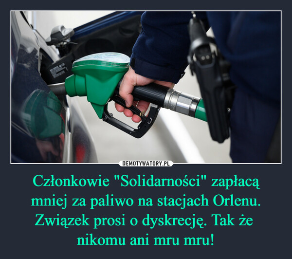 Członkowie "Solidarności" zapłacą mniej za paliwo na stacjach Orlenu. Związek prosi o dyskrecję. Tak że nikomu ani mru mru! –  