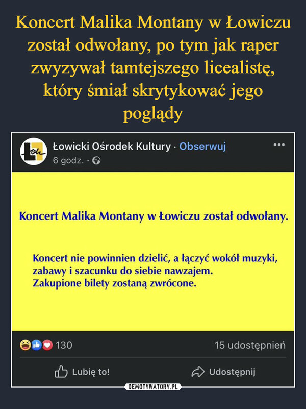 Koncert Malika Montany w Łowiczu został odwołany, po tym jak raper zwyzywał tamtejszego licealistę, który śmiał skrytykować jego poglądy