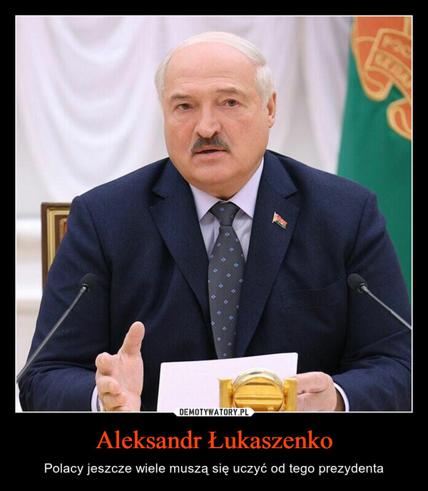 Aleksandr Łukaszenko – Polacy jeszcze wiele muszą się uczyć od tego prezydenta LERA